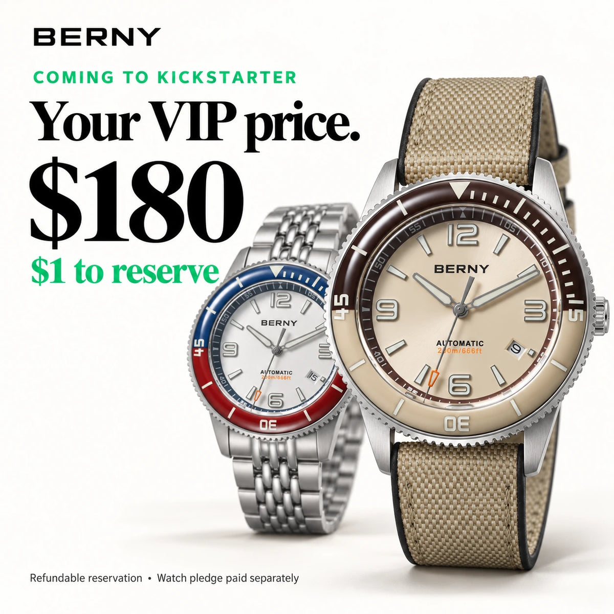 BERNY VIP launch price of $180 with a separate $1 reservation